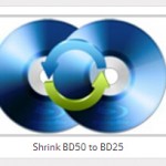 Shrink Blu-ray Movies From BD-50 to BD-25 on Mac （Update: April 2016）